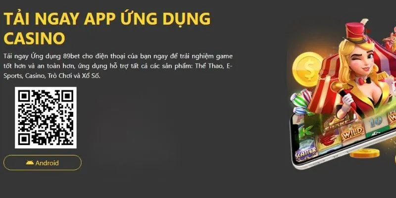 Tải app 89BET cho hệ điều hành Android dễ dàng